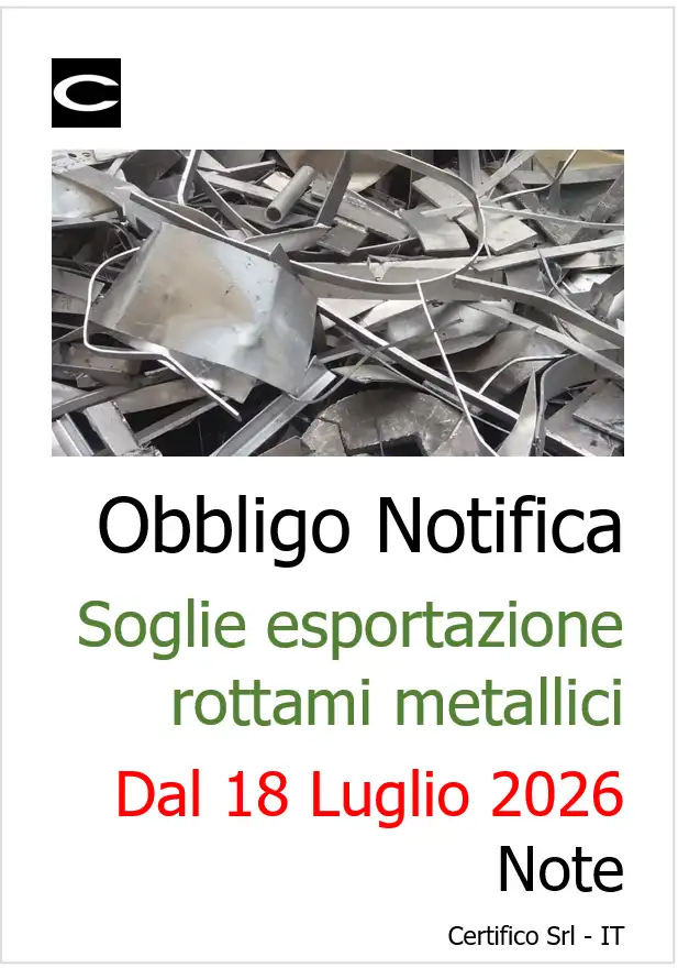 Obbligo Notifica soglie esportazione rottami metallici: dal 18 Luglio 2026 / Note Obbligo Notifica soglie esportazione rottami metallici: dal 18 Luglio 2026 / Note
